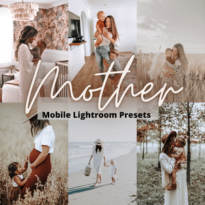 Mother - Mobile Lightroom Presets